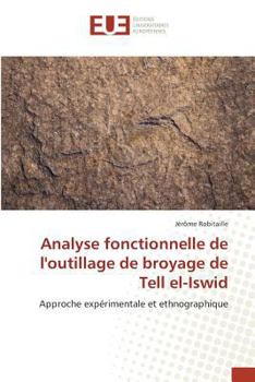 Paperback Analyse Fonctionnelle de Loutillage de Broyage de Tell El-Iswid [French] Book