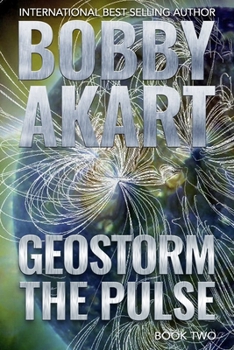 Paperback Geostorm The Pulse: A Post Apocalyptic EMP Survival Thriller Book