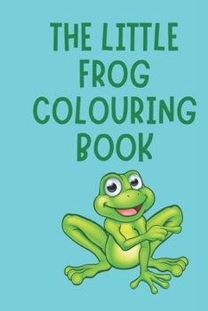 the little frog coloring book
