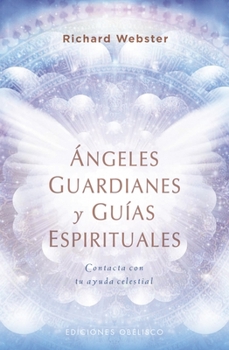 Paperback Angeles Guardianes Y Guias Espirituales [Spanish] Book