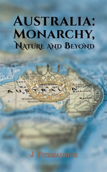 Paperback Australia: Monarchy, Nature and Beyond Book
