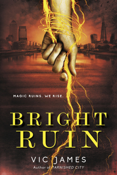Bright Ruin - Book #3 of the Dark Gifts