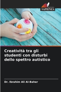 Paperback Creatività tra gli studenti con disturbi dello spettro autistico [Italian] Book