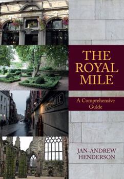 Paperback The Royal Mile: A Comprehensive Guide Book