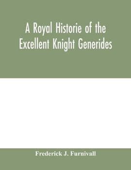 Paperback A royal historie of the excellent knight Generides Book