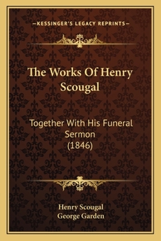 The Works of the Rev. Henry Scougal (Puritan Writings)