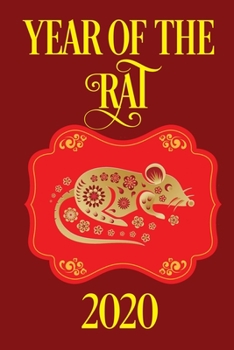 Paperback 2020 Year Of The Rat: Happy Chinese Lunar New Year Lined Notebook Book