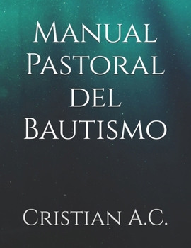 Paperback Manual Pastoral del Bautismo [Spanish] Book