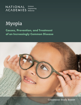 Myopia: Causes, Prevention, and Treatment of an Increasingly Common Disease