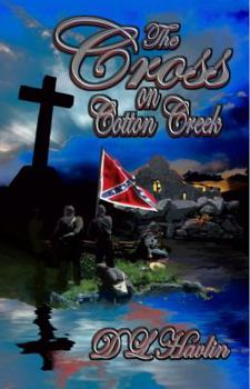 Paperback The Cross on Cotton Creek Book