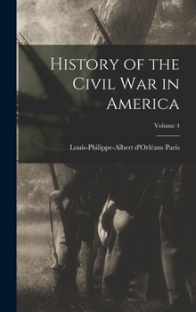 Hardcover History of the Civil War in America; Volume 4 Book