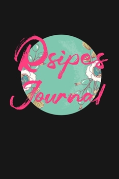 Recipes journal organizer recipes notebook to write in for women, girls, teen, vintage style for grandma elegant for daughter: organizer journal 120 pages 6*9 size matte finish