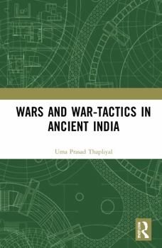Hardcover Wars and War-Tactics in Ancient India Book