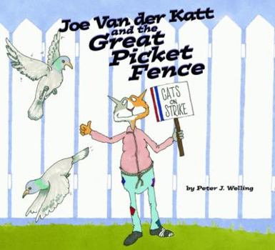 Hardcover Joe Van Der Katt and the Great Picket Fence Book