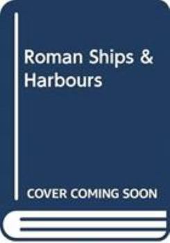 Hardcover Roman Ships & Harbours Book