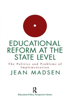 Paperback Educational Reform at the State Level: The Politics and Problems of Implementation Book