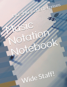 Paperback Music Notation Notebook: Wide Staff! Book