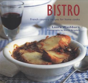Hardcover Bistro: French Country Recipes for Home Cooks Book
