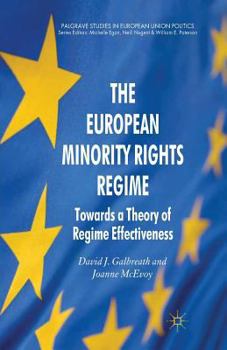 Paperback The European Minority Rights Regime: Towards a Theory of Regime Effectiveness Book