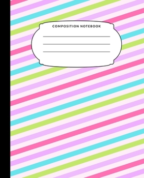Composition Notebook: Rainbow Diagonal Stripe Wide Ruled Notebook Lined School Journal 100 Pages 7.5 x 9.25