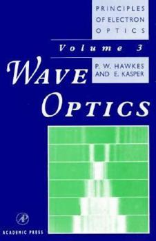 Hardcover Principles of Electron Optics: Wave Optics Book