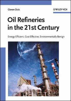 Hardcover Oil Refineries in the 21st Cen Book