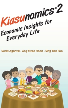 Hardcover Kiasunomics 2: Economic Insights for Everyday Life Book