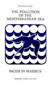 The Pollution of the Mediterranean Sea: Pacem in Maribus