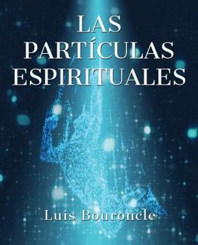 Paperback Las partículas espirituales [Spanish] Book