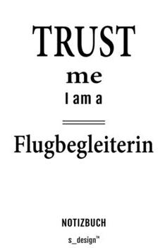 Notizbuch f�r Flugbegleiter / Flugbegleiterin: Originelle Geschenk-Idee [120 Seiten kariertes blanko Papier]