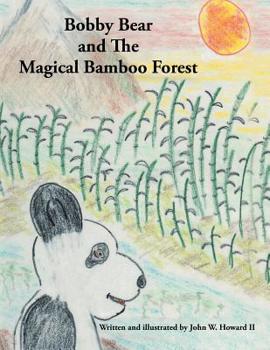 Paperback Bobby Bear and the Magical Bamboo Forest Book