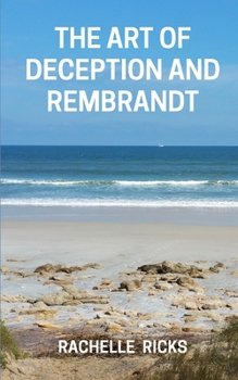 Paperback The Art of Deception and Rembrandt Book