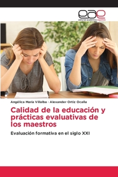 Calidad de la educación y prácticas evaluativas de los maestros