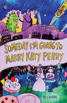Paperback Someday I'm Going to Marry Katy Perry Book