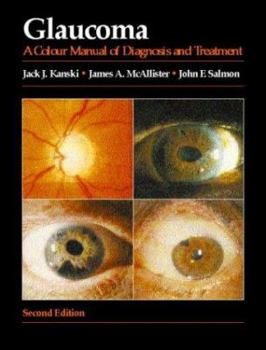 Hardcover Glaucoma: A Colour Manual of Diagnosis and Treatment Book