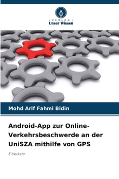 Paperback Android-App zur Online-Verkehrsbeschwerde an der UniSZA mithilfe von GPS [German] Book
