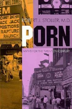 Hardcover Porn: Myths for the Twentieth Century Book