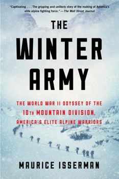 Paperback The Winter Army: The World War II Odyssey of the 10th Mountain Division, America's Elite Alpine Warriors Book