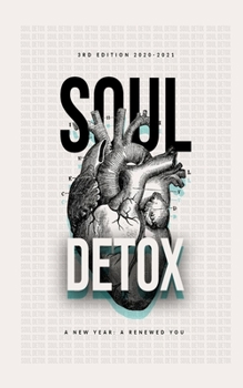 Paperback Soul Detox Guide (3rd Edition) 2020-2021: A New Year: A Renewed You Book