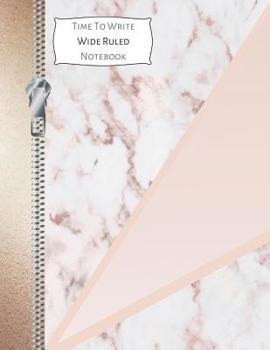 Paperback Time to Write Wide Ruled Notebook: Pink Marble College Ruled Composition Writing Notebook Book