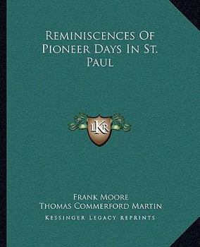 Reminiscences of Pioneer Days in St. Paul