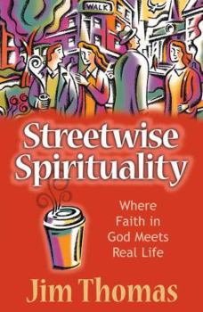 Paperback Streetwise Spirituality Book