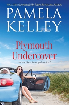 Plymouth Undercover - Book #1 of the Court Street Investigations