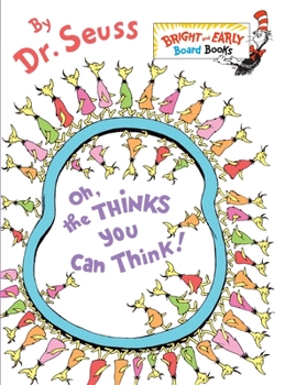 Oh, the Thinks You Can Think! book cover