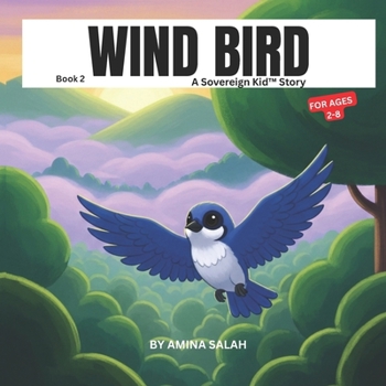 Paperback Wind Bird: A Sovereign Kid(TM) Story Book