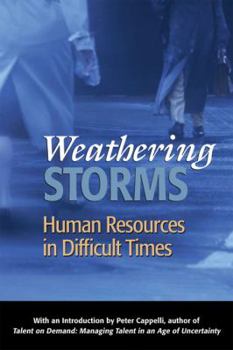 Paperback Weathering Storms: Human Resources in Difficult Times Book