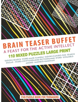 Paperback Brain Teaser Buffet Puzzle For Teens: A Feast For The Active Intellect Book