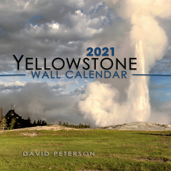 Calendar 2021 Yellowstone National Park Wall Calendar Book