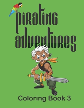 Paperback Pirating Adventures: Coloring Book 3 Book