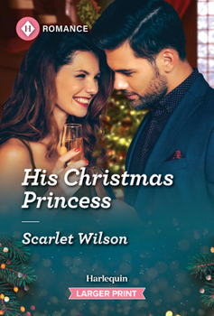 Mass Market Paperback His Christmas Princess [Large Print] Book